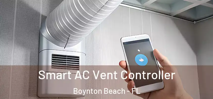  Smart AC Vent Controller Boynton Beach - FL