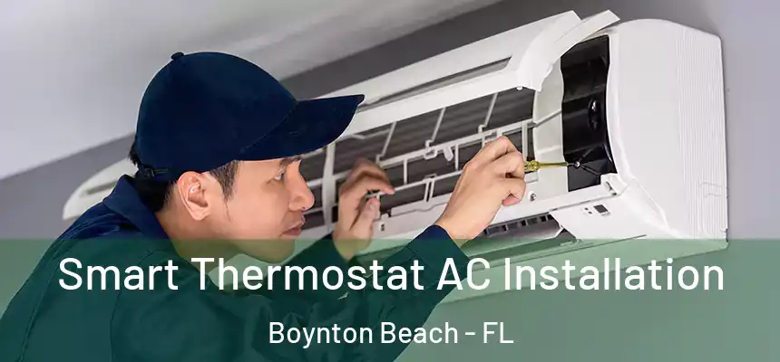 Smart Thermostat AC Installation Boynton Beach - FL